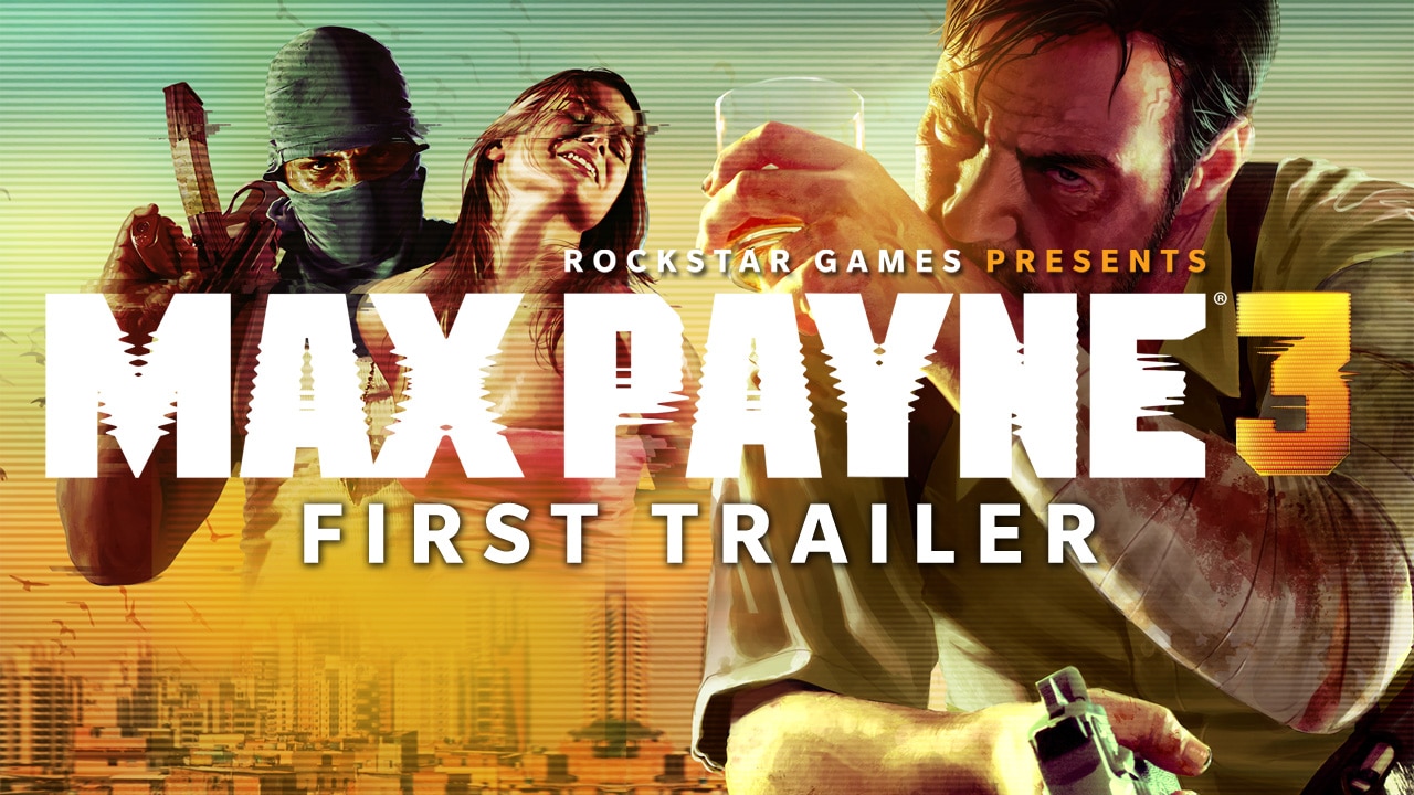 max payne 3 game trailer